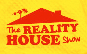 The Reality House Show
