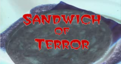 Sandwich of Terror