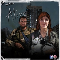 We're Alive Podcast