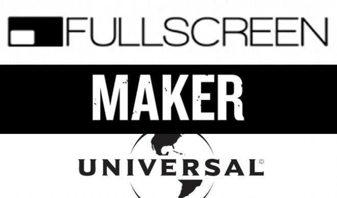 Maker Studios And Fullscreen Make Deal To Monetize Universal Music