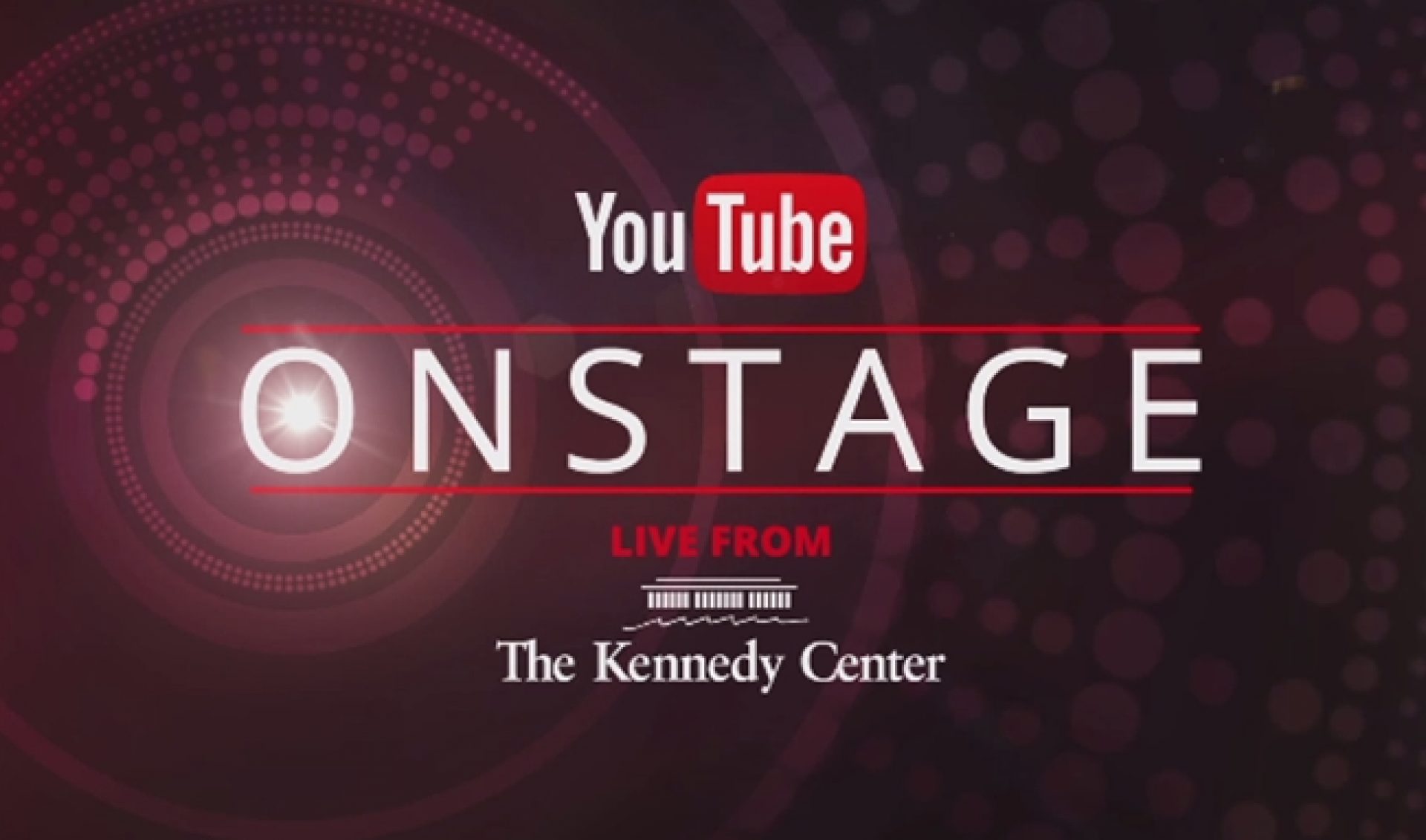 Here Is The Stream For YouTube Onstage Live At The Kennedy Center