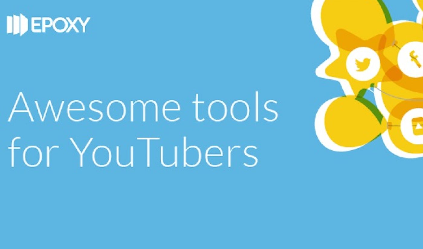 Epoxy Signs Up YouTube Multi-Channel Networks To Give In-Depth Insights Across Platforms