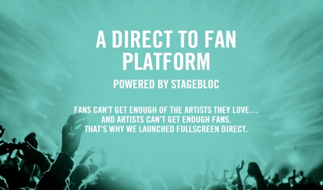 Fullscreen Lets Creators Connect Directly To Fans With Acquisition Of StageBloc