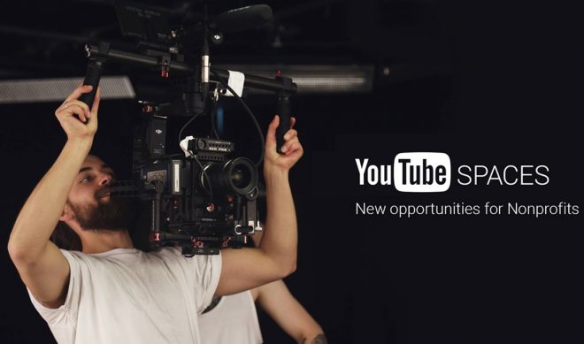 YouTube Offers Nonprofits Its Creator Spaces Free Of Charge