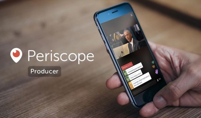 Periscope’s New ‘Producer’ Tool Enables Higher-Quality Broadcasts From External Cameras