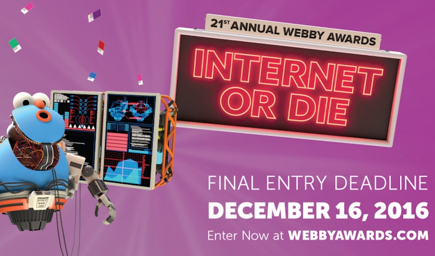 2017 Webby Awards Entry Deadline Looms, Closes This Week On December 16