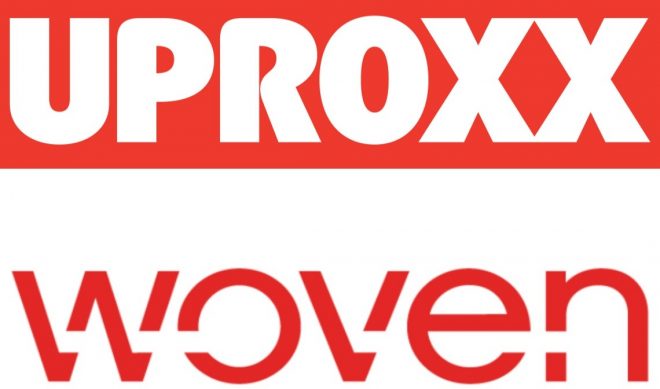 Woven Digital Rebrands As Uproxx Media To Emphasize Original Content