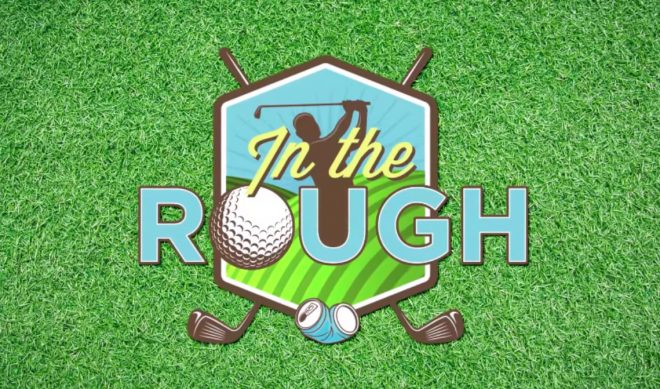 The Latest Sports Comedy On Go90 Is The Golf Series ‘In The Rough’