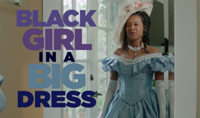 Indie Spotlight: The ‘Black Girl In A Big Dress’ Battles Social Conventions