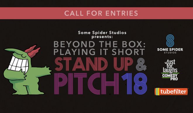Just For Laughs’ ‘Stand Up & Pitch 2018’ Is Coming Up – Get Your Submissions In Now