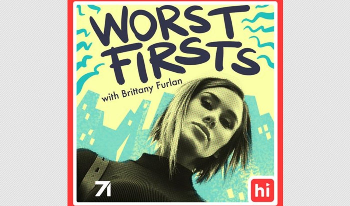 Brittany Furlan Launches ‘Worst Firsts’ Podcast With Studio71