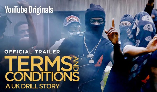 YouTube’s Next Music Original Is ‘Terms And Conditions,’ About The U.K.’s Drill Scene