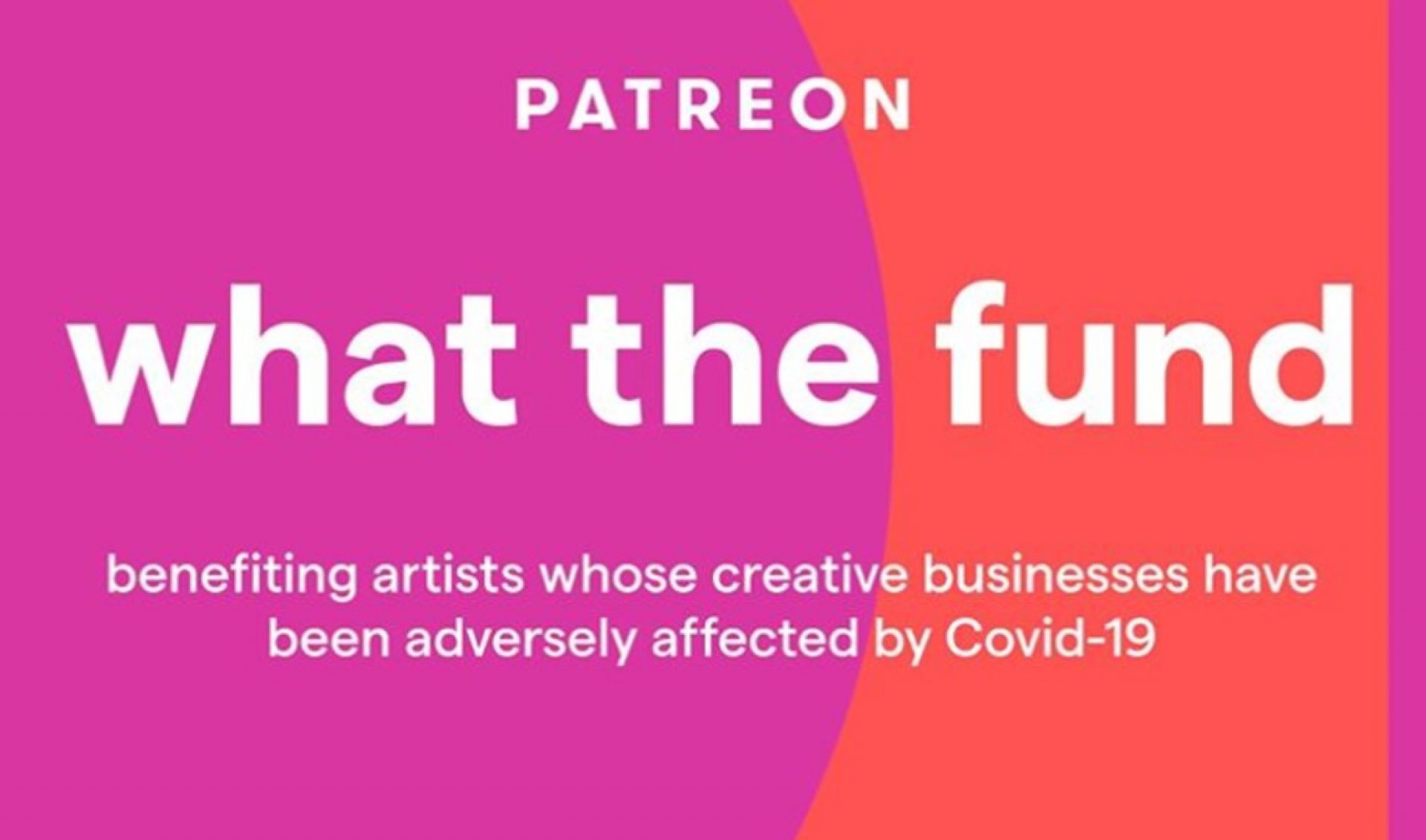 Patreon Establishes ‘What The Fund’ Grant To Offset Economic Uncertainties Caused By Coronavirus