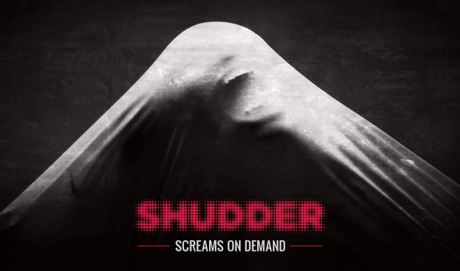 Horror Streamer Shudder Offers 30-Day Free Trial For Coronavirus “Shut-Ins”