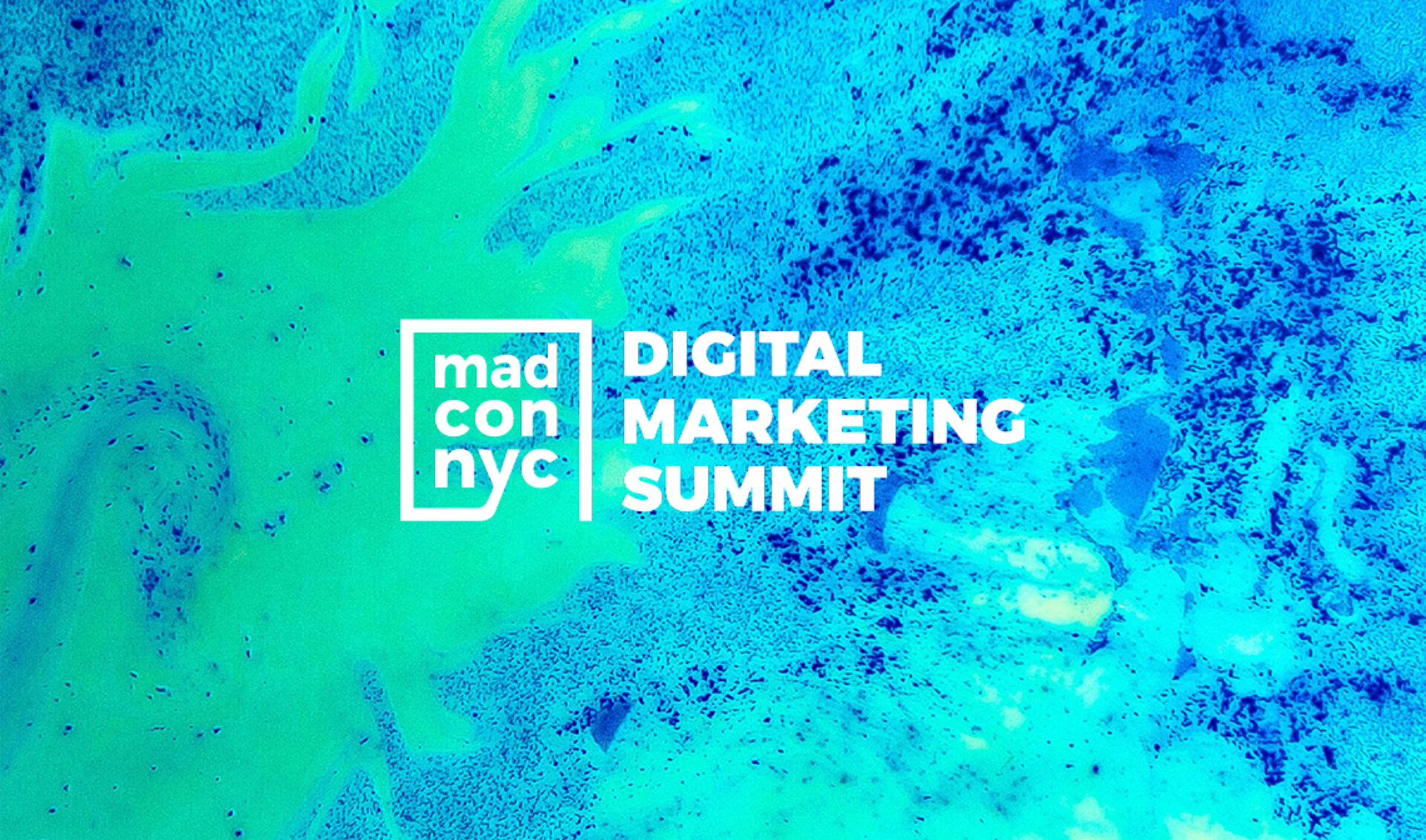 Five Must-Have Experiences At Digital Marketing Confab madconNYC