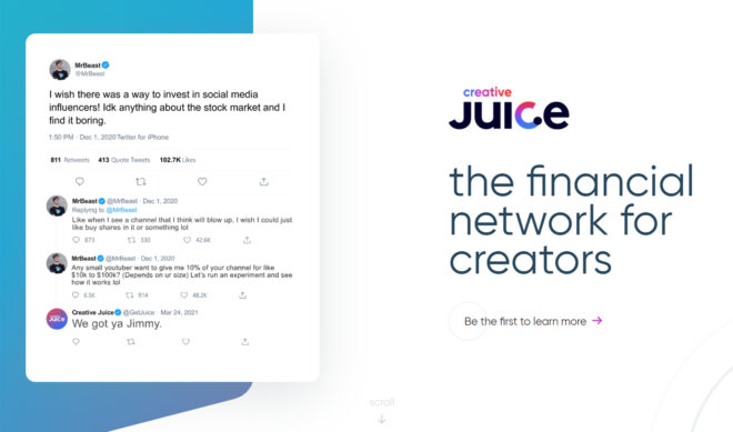 Creative Juice Lets Digital Creators Invest In One Another—And It’s Backed By Top YouTubers Like MrBeast