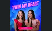 The Merrell Twins’ Awesomeness Dating Series Spawns Accompanying Podcast, Merch Store