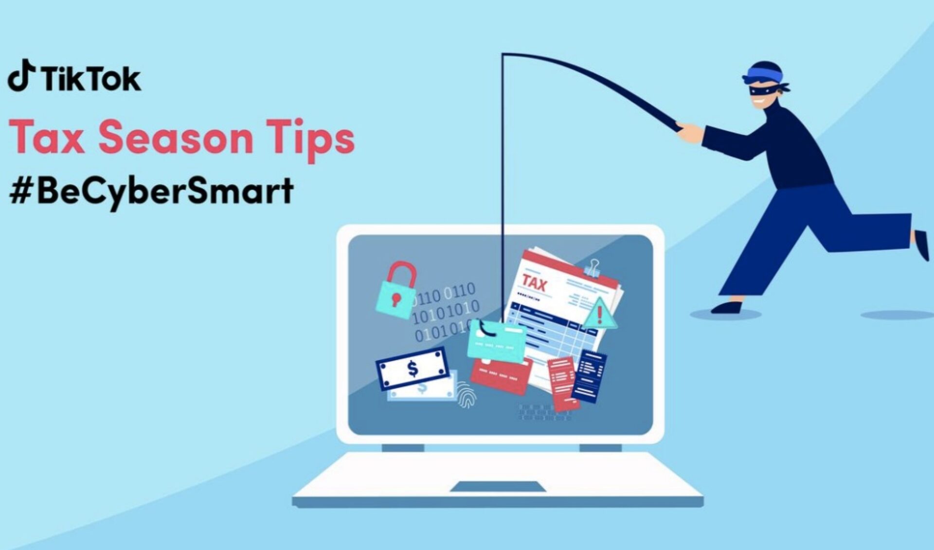 Tax Day is coming. TikTok wants you to #BeCyberSmart.