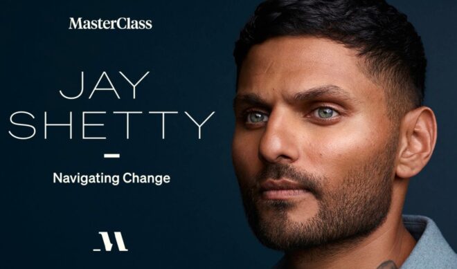 Jay Shetty comes to MasterClass to teach a lesson about “navigating change”